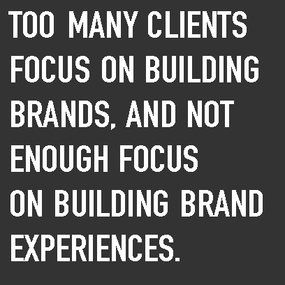 If you want Brand Growth, Build Experiences first.